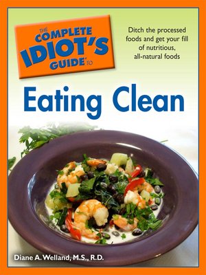 cover image of The Complete Idiot's Guide to Eating Clean